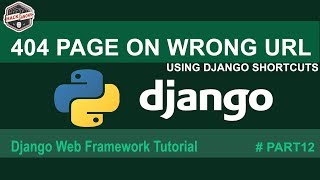 404 Page Not Found Fix on Wrong Url Python Django Final Tutorial #Part12(, 2017-08-20T14:56:23.000Z)