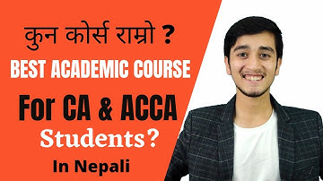 Which Is The Best Academic Course For CA & ACCA Students || CA In Nepal || By Pradip Basnet