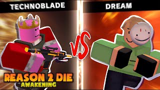 Dream vs Technoblade- Reason 2 Die Awakening Edition