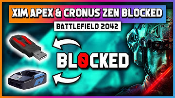 XIM Apex & Cronus Zen BLOCKED 🚫 ► Battlefield 2042