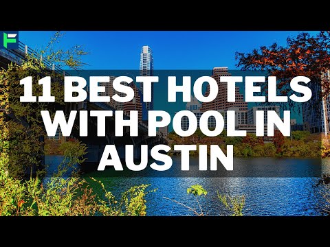 Video: The 8 Best Austin, Texas Hotels of 2022