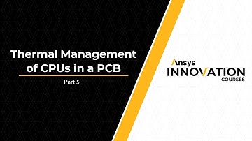 High-Fidelity Analysis of the PCB Components Temperature Using Ansys Discovery – Lesson 4, Part 5