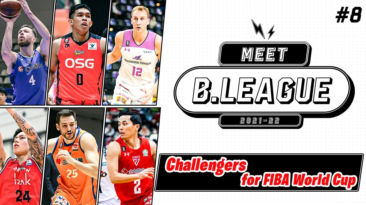 [ENG]8 Meet B.LEAGUE｜JAPAN Professional Basketball League YouTube