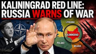 Kaliningrad Crisis: Vladimir Putin Warns NATO of Unprecedented Escalation