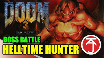 DOOM 3: BFG Edition - BOSS BATTLE: DOOMGUY VS HELLTIME HUNTER