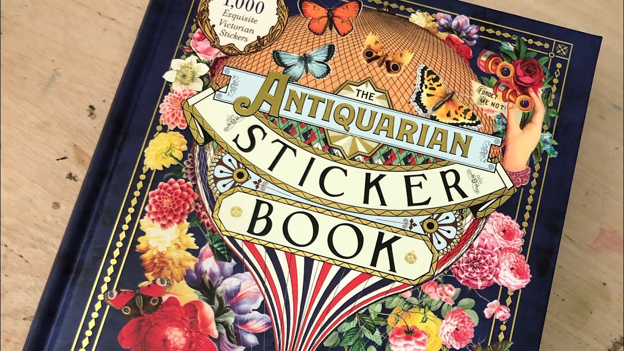 The Antiquarian Sticker Book Flip Through