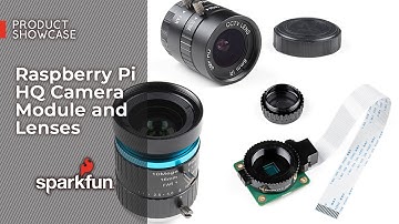 Product Showcase: Raspberry Pi HQ Camera Module and Lenses
