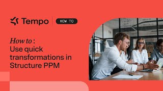 How to use quick transformations in Structure PPM