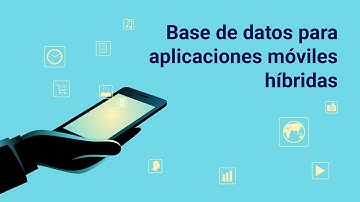 Base de datos para aplicaciones móviles híbridas