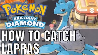 How To Get Lapras In Pokémon Brilliant Diamond & Shining Pearl