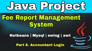Fees Management System in java - Part 8 | Accountant login | Java project | Netbeans Mysql | Hindi