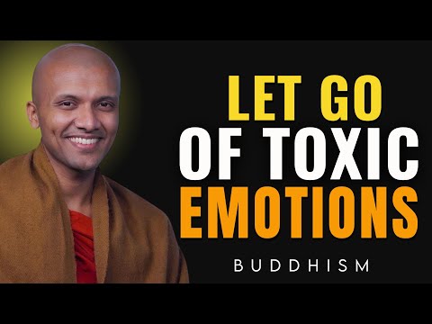 How to Let Go of Toxic Emotions | Buddhist Wisdom for Perfect Life