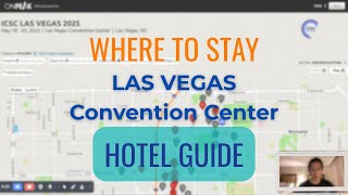 Full Sharing 25 years of going to the LVCC, Hotel Guide - Las Vegas Convention Center. Guide