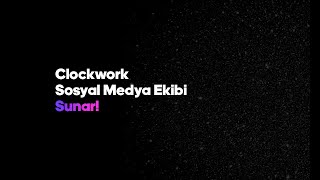 Clockwork Sosyal Medya Ekibi Sunar Clockwork