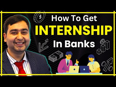 Get an Internship in Banks | Complete Guide to Landing an Internship in Private Banks in India