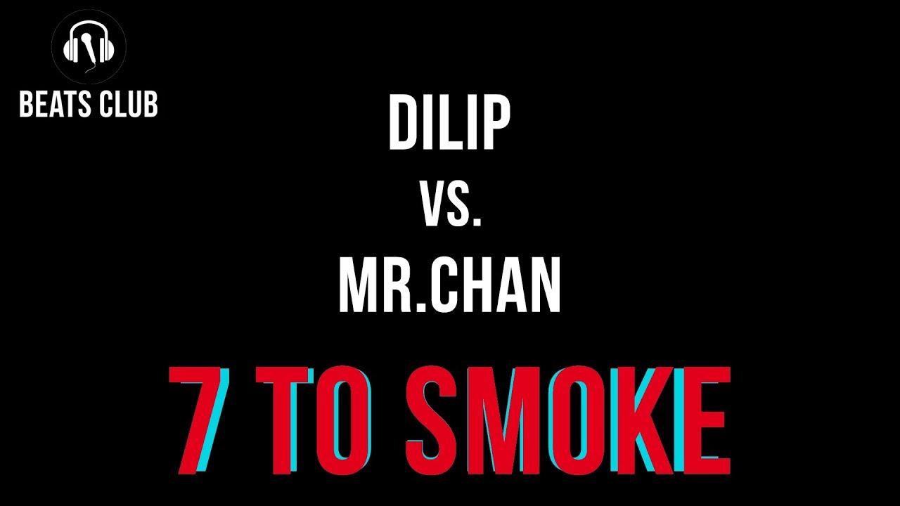 || Dilip Vs Mr. Chan || Colossal 2.0 [7 to smoke - Elite Battle 14]