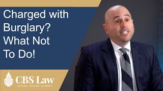 Los Angeles Burglary Lawyer Shares Common Sense Measures to Help | CBS Law Defends Theft Charges Wealth