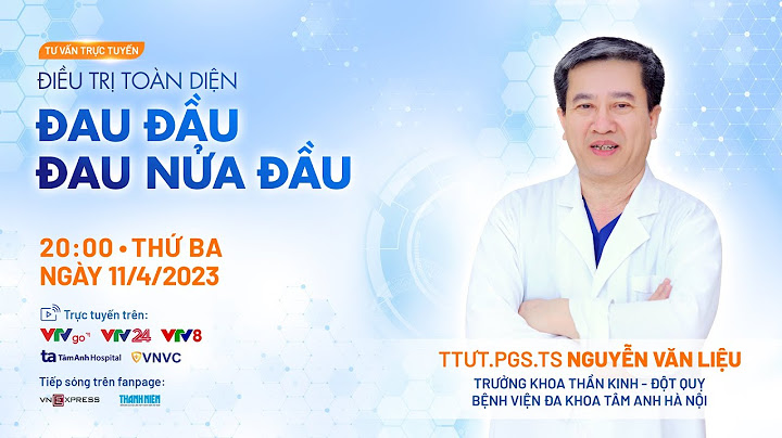 Chẩn đoán hội chứng đau đầu pgs.ts nguyễn văn chương năm 2024