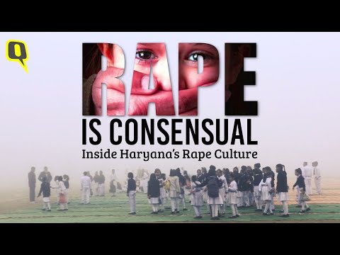 Rape Is Consensual: Inside Haryana's Rape Culture | Documentary By The Quint