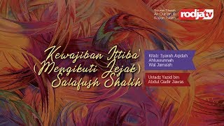 Kewajiban Ittiba' (Mengikuti Jejak) Salafush Shalih #5 l Ustadz Yazid bin Abdul Qadir Jawas