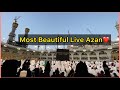 Azan ❤️ | Most Beautiful Voice🌹 | 27th Night In Makkah ❤️😍