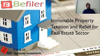 Immovable Property Taxation and Relief for Real Estate Sector