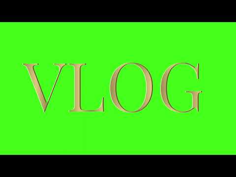 VLOG ON GREEN SCREEN