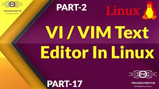 17 | VI / VIM Text Editor In Linux | Linux VI Editor | Linux VIM Editor | (Part-2) (Hindi/Urdu)