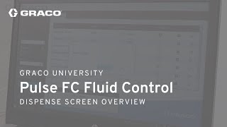 Pulse Fc - Dispense Screens Overview
