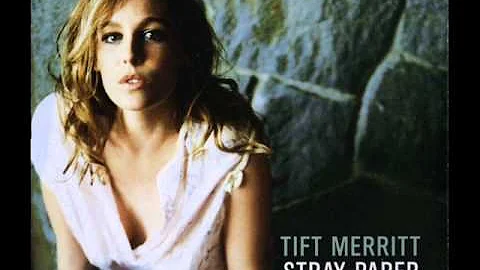 Tift Merritt Stray Paper