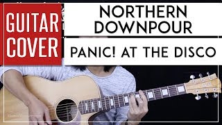 Northern Downpour Guitar Cover Acoustic - Panic! At The Disco 🎸 |Tabs   Chords|