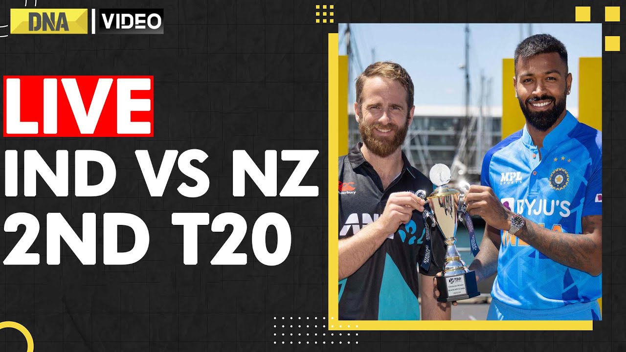 LIVE India Vs New Zealand 2nd T20 Live IND vs NZ 2nd T20 Scores and Live Commentary Match Update
