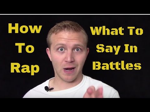 Comment Rap: Que dire dans une bataille Rap