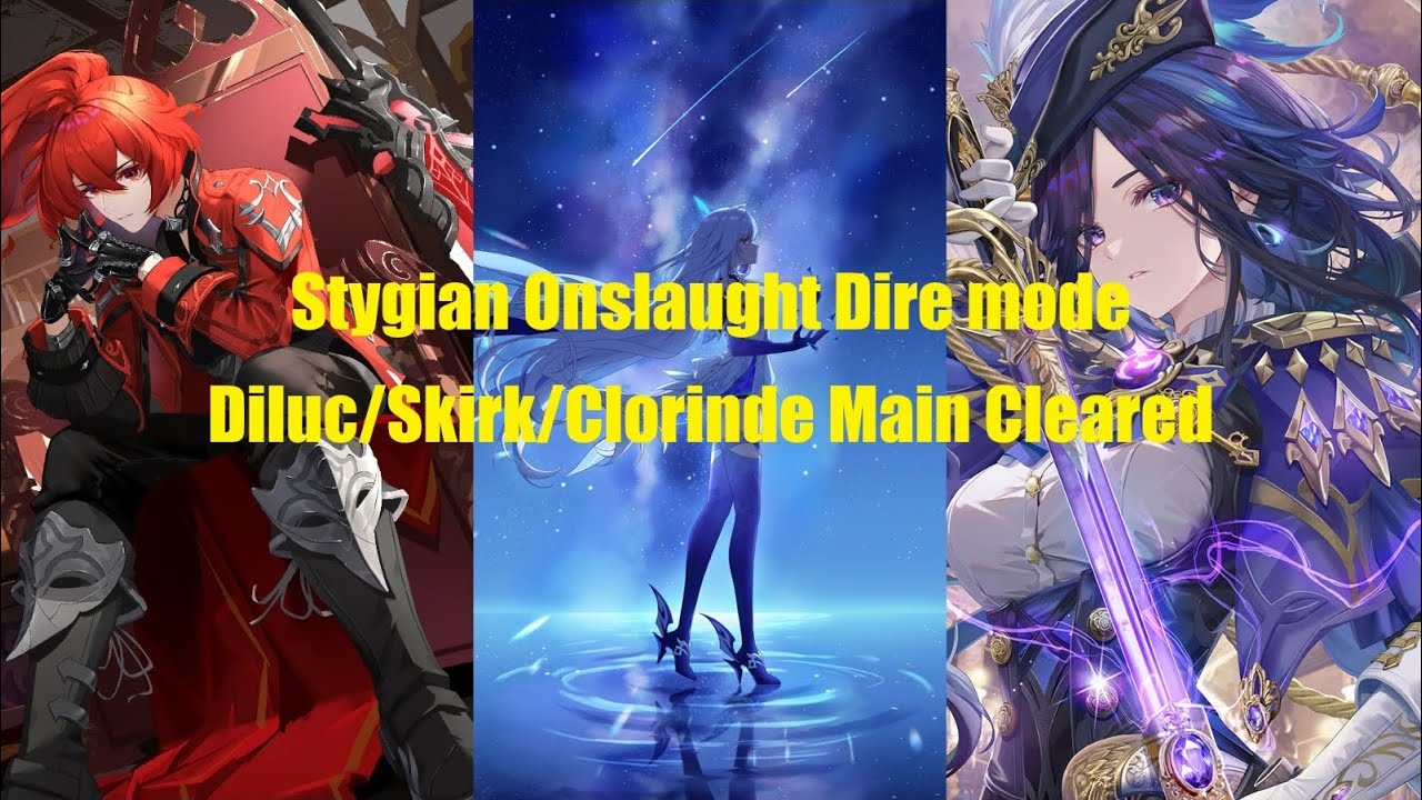 Stygian Onslaught Dire mode - Diluc/Skirk/Clorinde Main Cleared - Genshin Impact