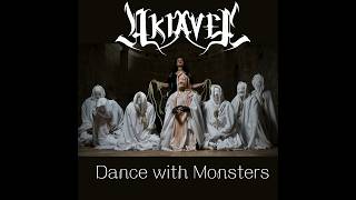 Akiavel - Dance With Monsters Official Video