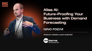 Alisa AI: Future-Proofing Your Business with Demand Forecasting   | Nino Pozar | DSC EUROPE 24