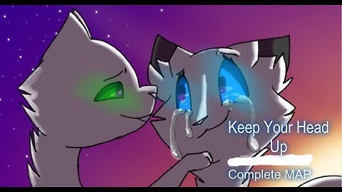 Keep Your Head Up - Complete OC MAP