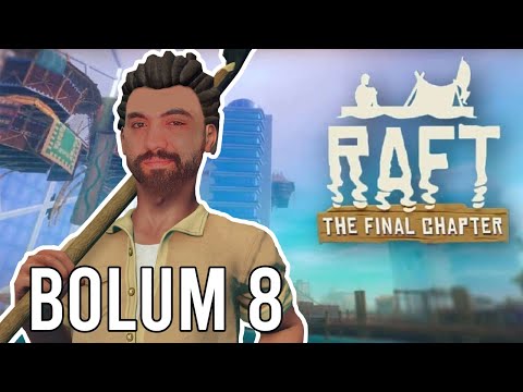 ADŞ İLE EKİPLİ RAFT (The Final Chapter) #8