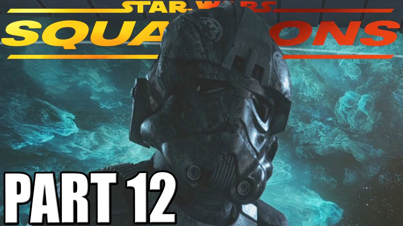 STAR WARS SQUADRONS Gameplay Walkthrough Part 12 - NOWHERE TO STAND