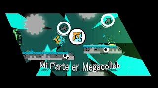 Mi parte en Friends (Megacollab) | Geometry Dash 2.1
