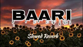 Baari - (Slowed Reverb)| Bilal Saeed |Mind Fresh Song||