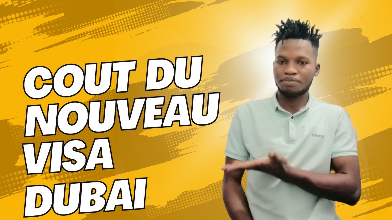 COUT DU NOUVEAU VISA DE DUBAI (JOB EXPLORATION) ET TOUT CE QUE TU DOIS