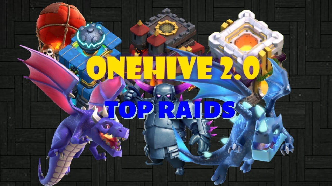 ONEHIVE 2.0 | Clan War | Top Raids