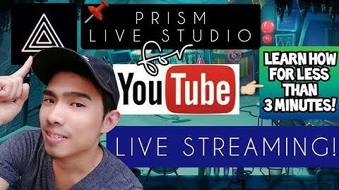 PRISM LIVE STUDIO LEARN HOW FOR LESS THAN 3 MINUTES! | YOUTUBE LIVE STREAMING!