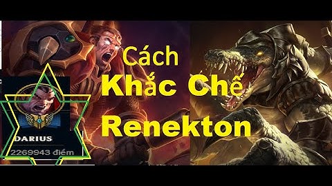 Cách Khắc Chế Renekton Của Boy One Champ Darius - Cách Chơi Darius Mùa 10