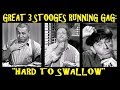 Great 3 stooges running gag hard to swallow