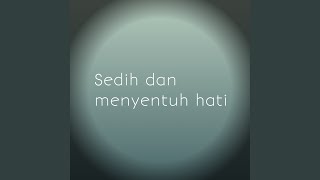 Sedih dan menyentuh hati