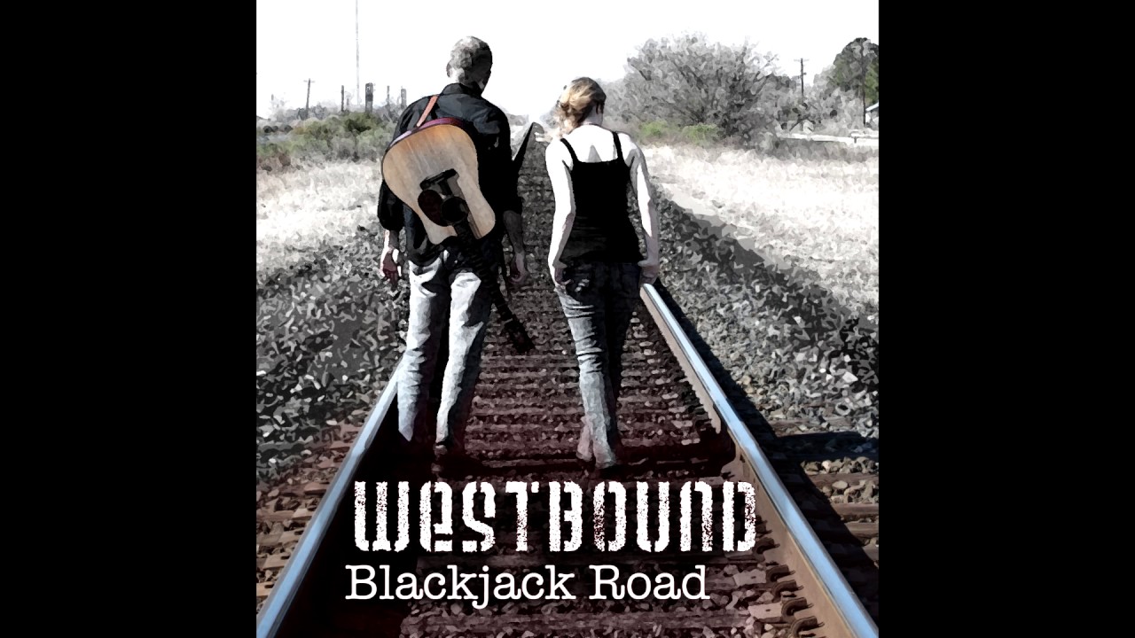 Grifters & Shills Blackjack Road [Westbound] YouTube