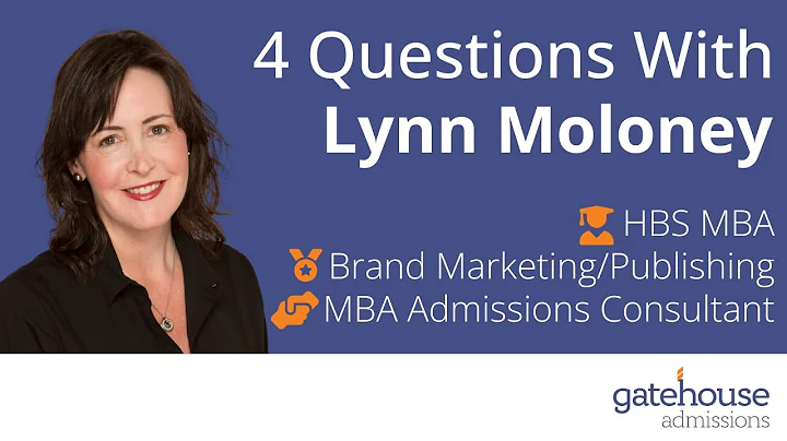 Interview with MBA Admissions Expert and HBS Grad Lynn Moloney
