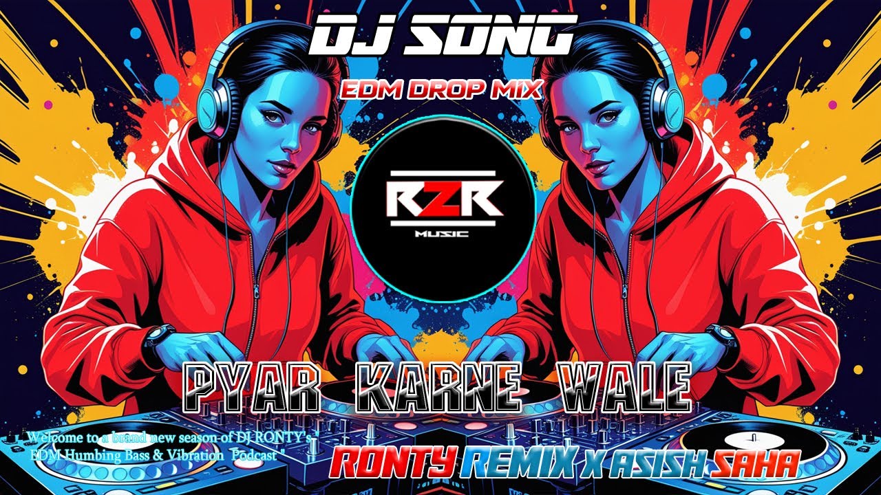 PYAR KARNE WALE | UNIQUE STYLE EDM CLUB MIX 2025 | DJ REMIX SONG | DJ ASISH SAHA X DJ R2R MUSIC